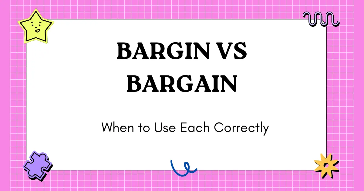 Bargin vs Bargain