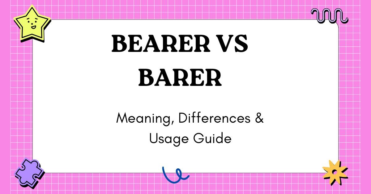 Bearer vs Barer