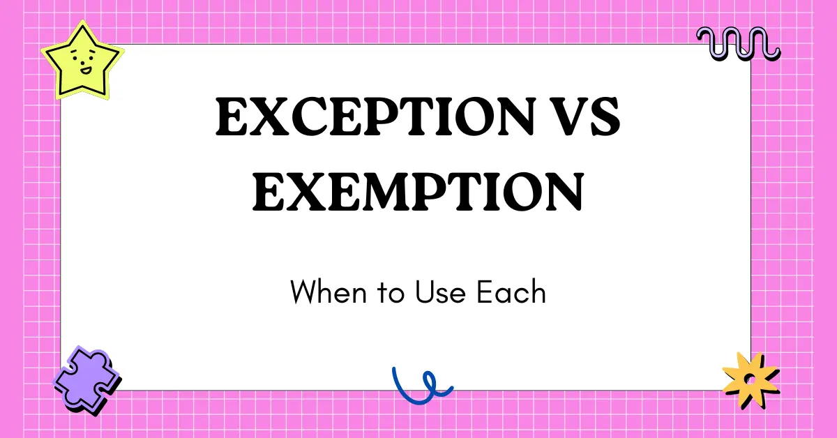 Exception vs Exemption