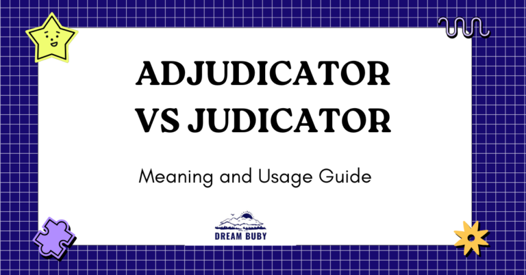 Adjudicator vs Judicator