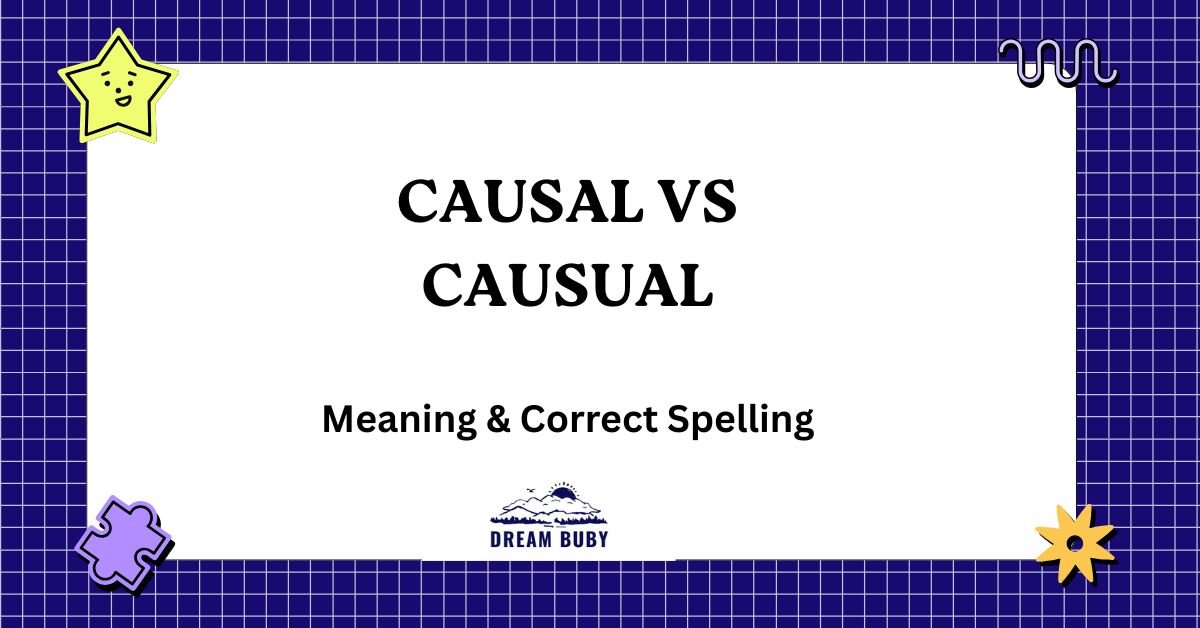Causal vs Causual