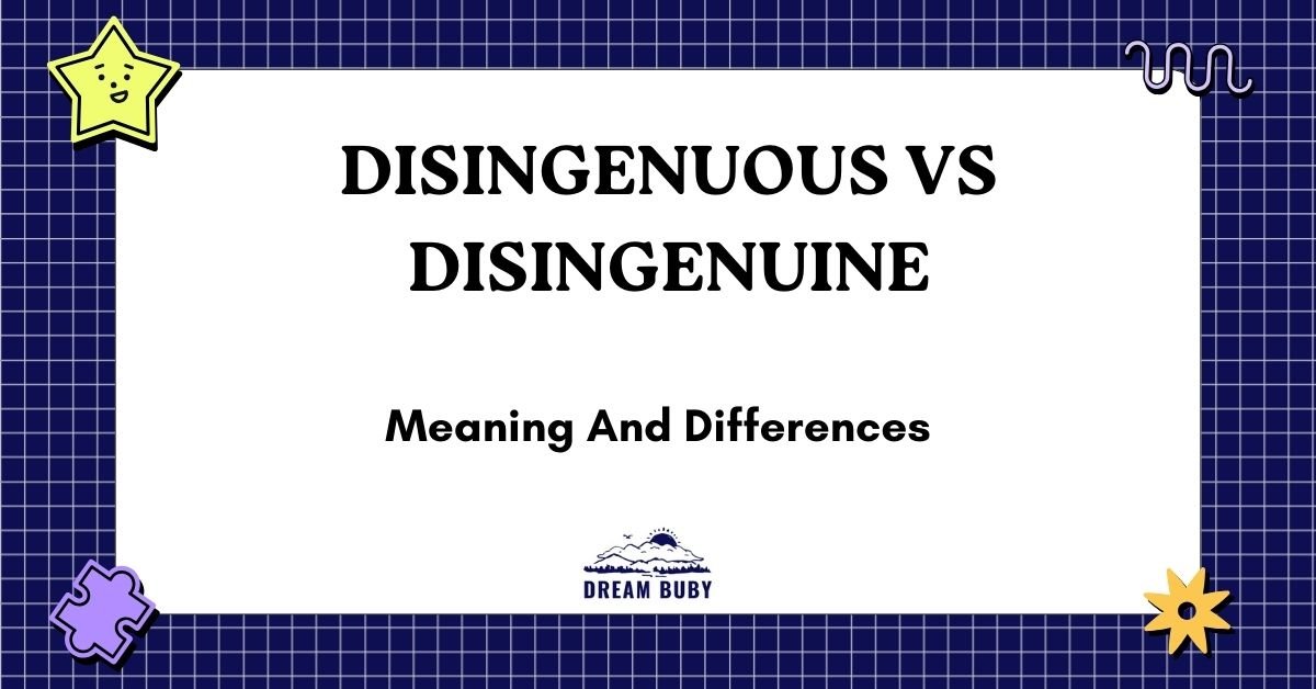 disingenuous vs disingenuine