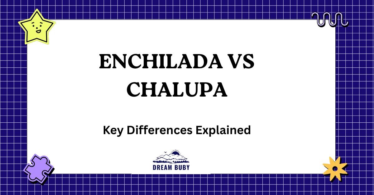 Enchilada vs Chalupa
