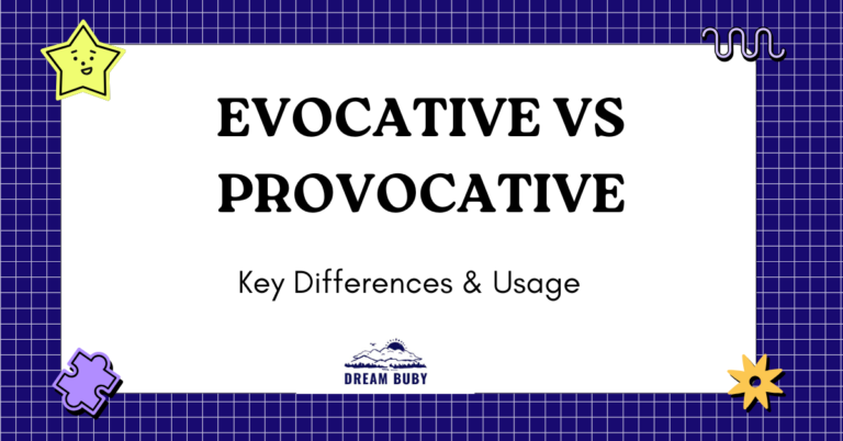 Evocative vs Provocative