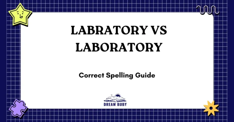 Labratory vs Laboratory