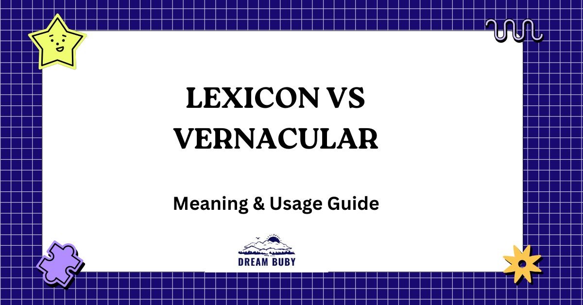 Lexicon vs Vernacular