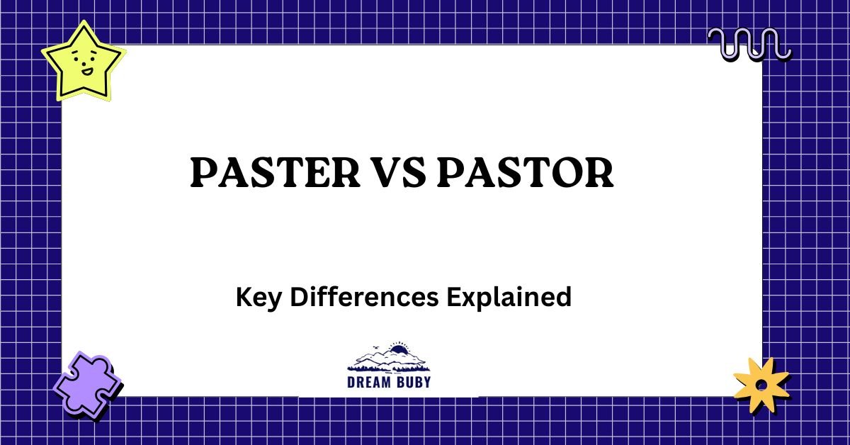 Paster vs Pastor