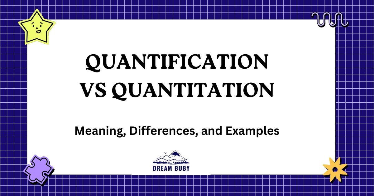 Quantification vs Quantitation