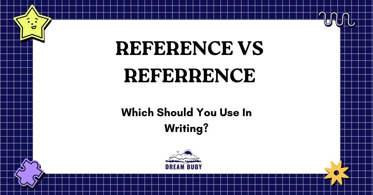 Reference vs Referrence