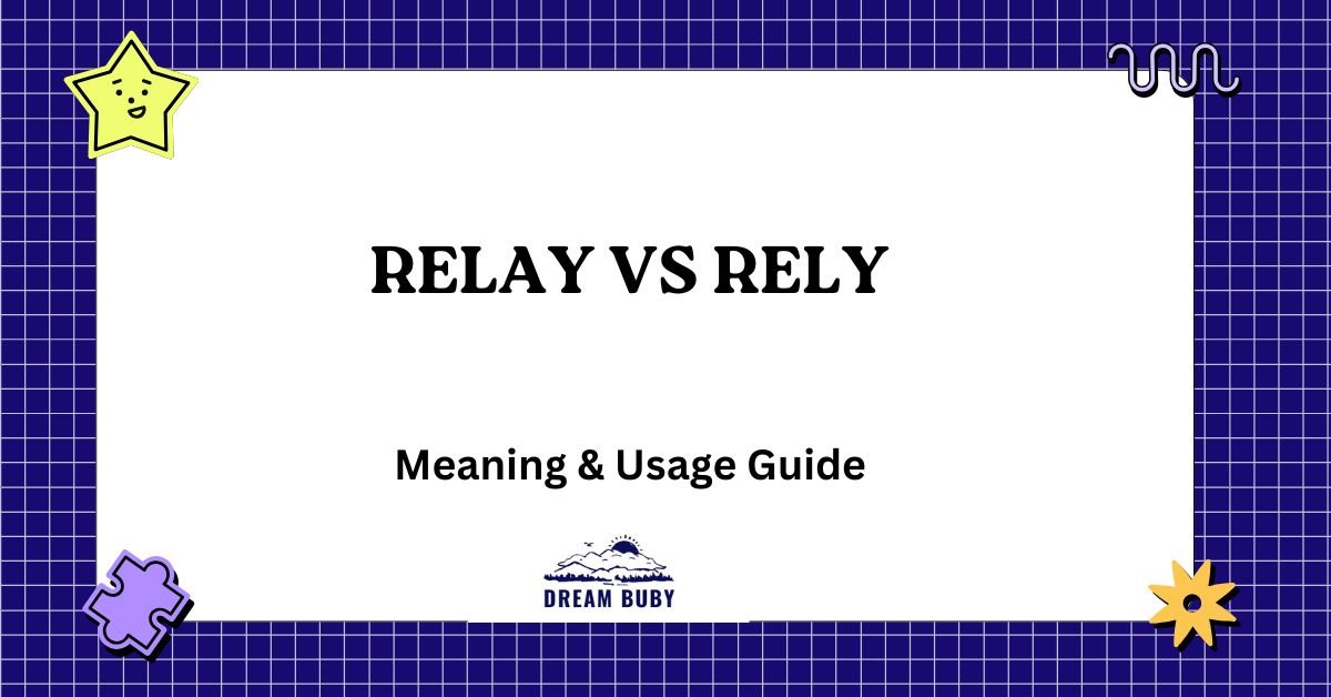 Relay vs Rely