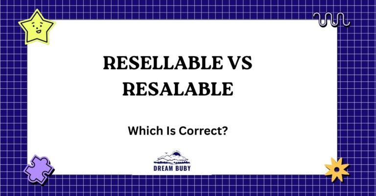Resellable vs Resalable