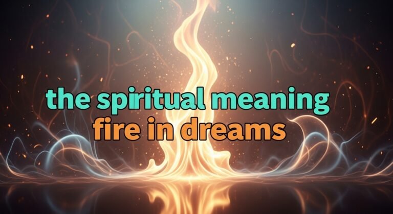 Spiritual Meaning of Fire in a Dream