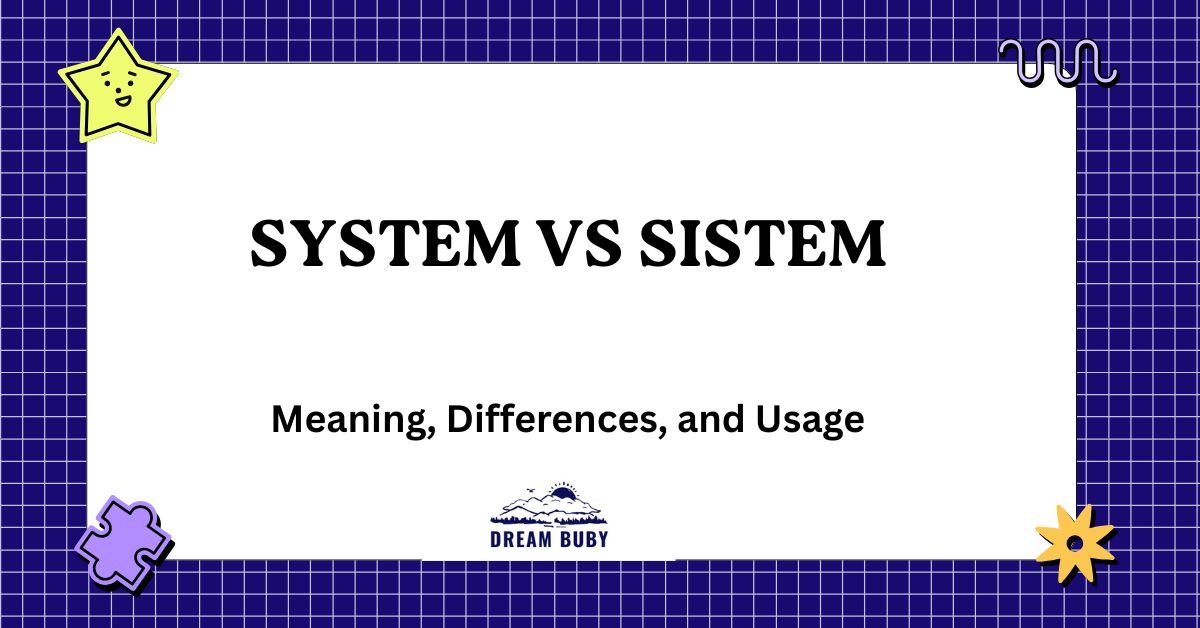 System vs Sistem