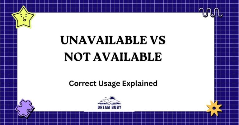 Unavailable vs Not Available