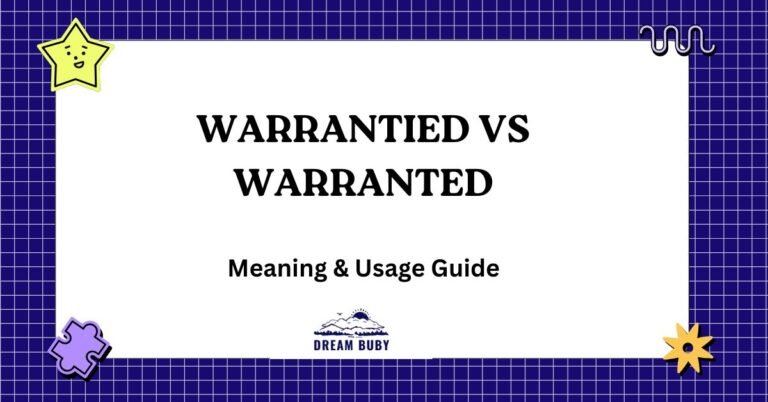 Warrantied vs Warranted