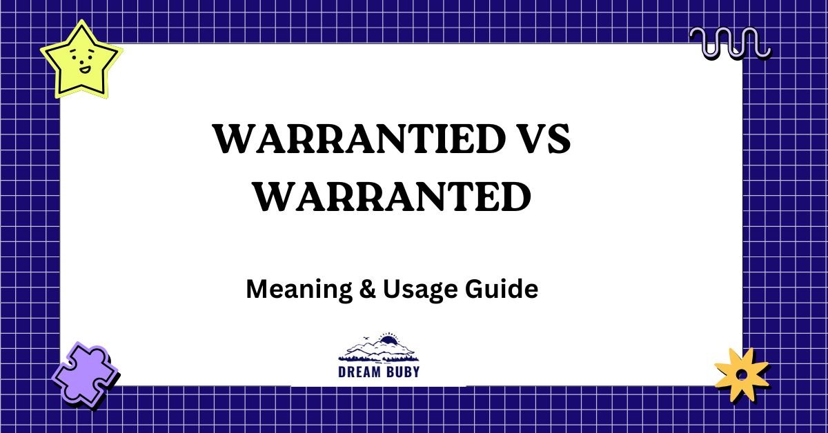 Warrantied vs Warranted
