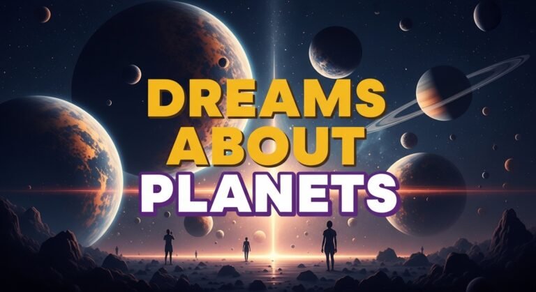 What Does It Mean Seeing Planets in a Dream