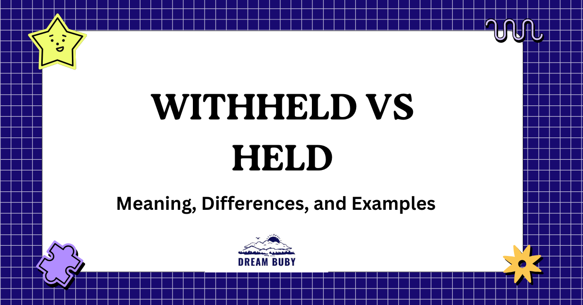 Withheld vs Held