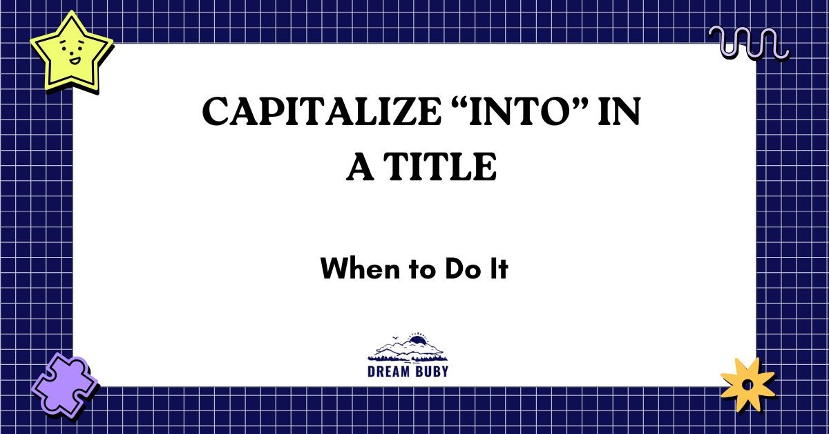 Capitalize “Into” In A Title