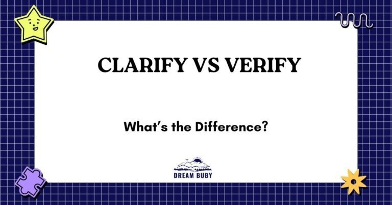 Clarify vs Verify
