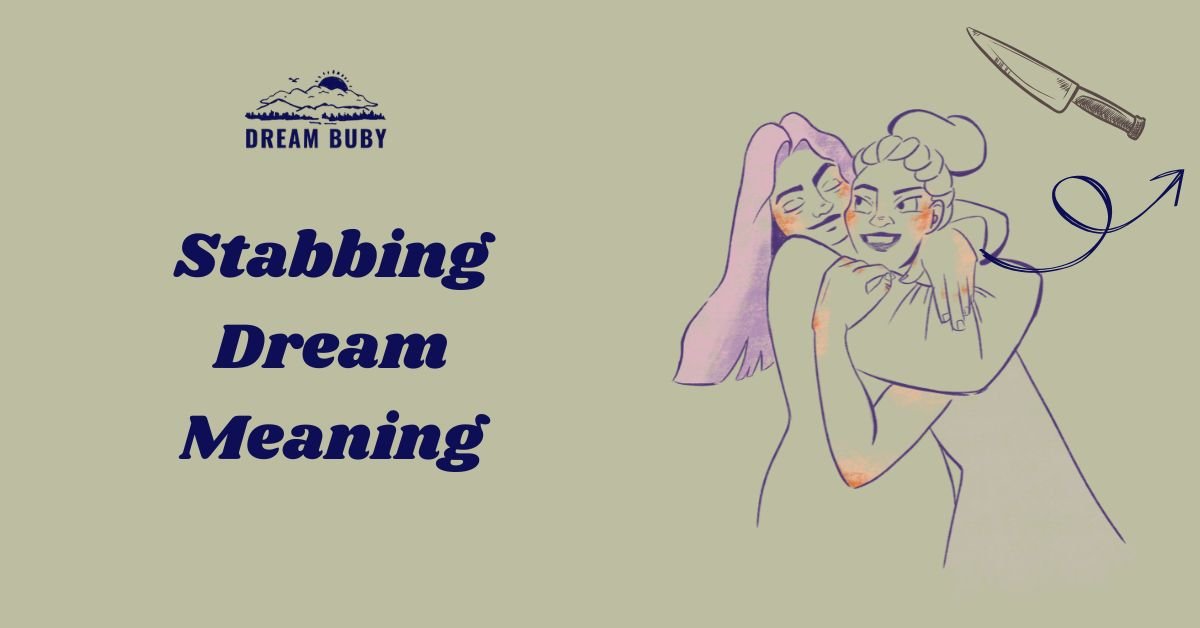 Stabbing Dream Meaning