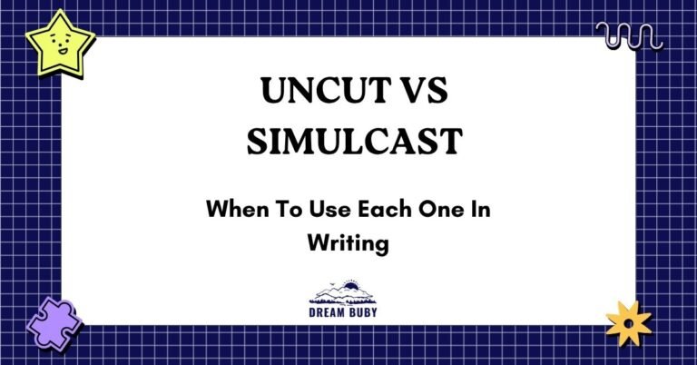 Uncut vs Simulcast