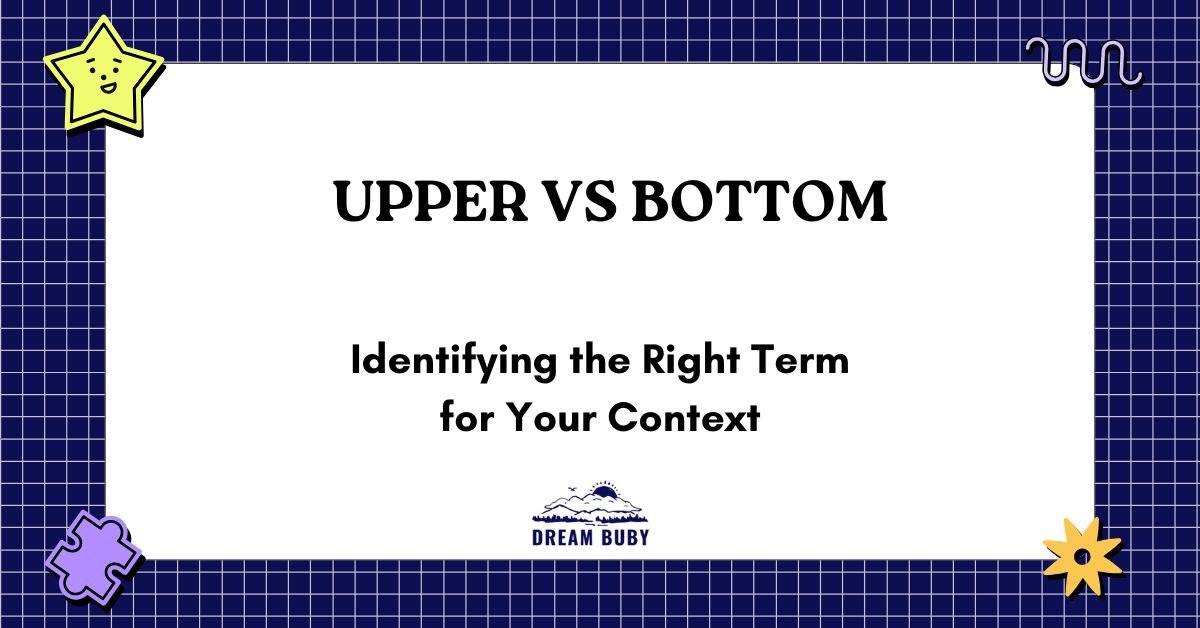 Upper vs Bottom