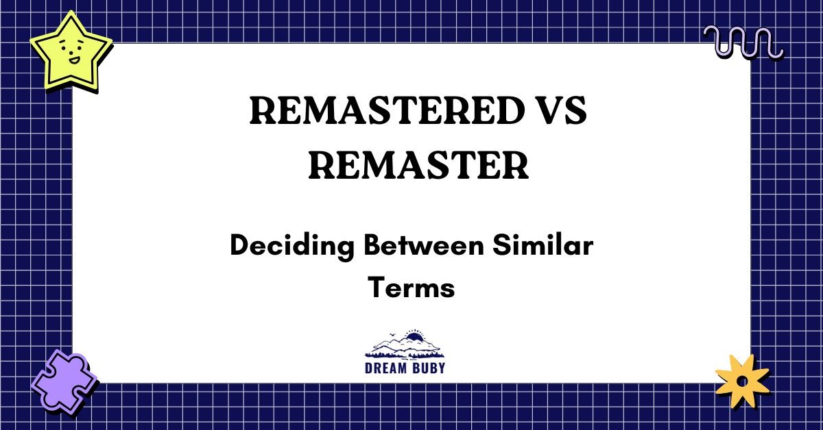 Remastered vs Remaster